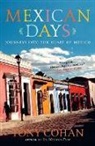 Tony Cohan - Mexican Days
