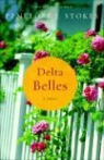 Penelope J. Stokes - Delta Belles