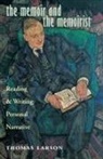 Thomas Larson - The Memoir and the Memoirist