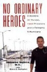 Demaree Gallagher Inglese, Richard Demaree Inglese - No Ordinary Heroes