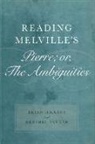 Brian Higgins, Brian/ Parker Higgins, Hershel Parker - Reading Melville's Pierre; Or, the Ambiguities