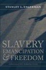 Stanley L Engerman, Stanley L. Engerman - Slavery, Emancipation, and Freedom