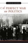 John M Sacher, John M. Sacher - A Perfect War of Politics