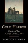 Gordon C Rhea, Gordon C. Rhea - Cold Harbor