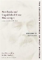 Walt Whitman, Edward F Grier, Edward F. Grier - Notebooks and Unpublished Prose Manuscripts: Volume II