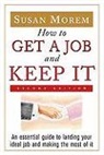 Susan Korman, Susan Morem - How to Get a Job and Keep It