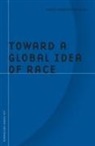 Denise Ferreira Da Silva, Denise Ferreira da Silva, SILVA DENISE FERREIRA DA - Toward a Global Idea of Race