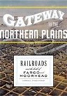 Carroll Engelhardt, Carroll L. Engelhardt, ENGELHARDT CARROLL - Gateway to the Northern Plains