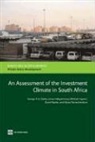 George Clarke, George R. G. Clarke, George R. G./ Habyarimana Clarke, James Habyarimana, Michael Ingram, David E. Kaplan... - An Assessment of the Investment Climate in South Africa