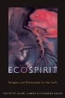 BAKER FLETCHER KAREN BAUMAN WHIT, Karen Baker-Fletcher, Karen Bauman Baker-Fletcher, Whitney A. Bauman, Sharon Betcher, Richard R. II Bohannon... - Ecospirit