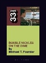 FOURNIER, Michael Fournier, Michael T Fournier, Michael T. Fournier, Fournier Michael T. - The Minutemen's Double Nickels on the Dime