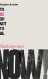 Douglas Bruster, Ewan Fernie, Simon Palfrey - To Be or Not to Be