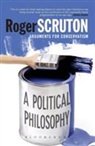 Roger Scruton - Political Philosophy: Arguments for Conservatism