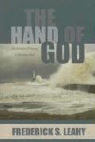 Frederick S. Leahy - The Hand of God: The Comfort of Having a Sovereign God