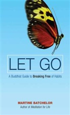 Martine Batchelor - Let Go