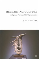 J Hendry, J. Hendry, Joy Hendry - Reclaiming Culture