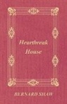 Bernard Shaw, George Bernard Shaw - Heartbreak House