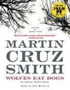 Martin Cruz Smith, Martin Cruz/ McLarty Smith, Ron McLarty - Wolves Eat Dogs