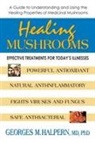 Georges M Halpern, Georges M. Halpern - Healing Mushrooms