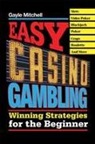 Mitchell, Gayle Mitchell - Easy Casino Gambling