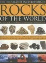 John Farndon - Illustrated Encyclopedia of Rocks of the World