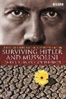 Robert Gildea, Anett Warring, Olivier Wieviorka, Robert Gildea, Gildea Robert, Anette Warring... - Surviving Hitler and Mussolini