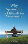 David Hay - Why Spirituality Is Difficult for Westerners