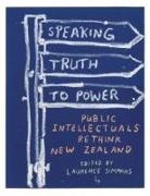 Laurence Simmons, Laurence (EDT)/ Reynolds Simmons, John Reynolds, Roger Horrocks, Andrew Sharp, Laurence Simmons... - Speaking Truth to Power