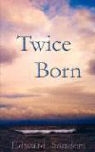 Edward Sanders - Twice Born