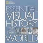 National Geographic, National Geographic, National Geographic - Essential Visual History of the World