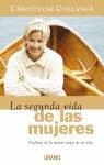 Christiane Collange, Christiane . . . [et al. ] Collange - La segunda vida de las mujeres : disfruta de la mejor etapa de tu vida