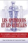Craig L. Mantle, Craig Leslie Mantle, Craig L Mantle, Craig L. Mantle - Les Apathiques et les rebelles