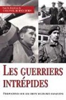 Horn Bernd, Bernd Horn, Colonel Bernd Horn - Les guerriers intrépides