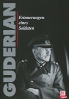 Heinz Guderian, Heinz G Guderian, Heinz G. Guderian - Erinnerungen eines Soldaten