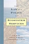 KRAFT, Steven Kraft, Steven E. Kraft, Lant, Christopher Lant, Christopher L. Lant... - Law and Policy of Ecosystem Services
