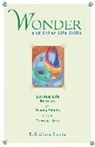 B. Kathleen Fannin, Kathleen B Fannin, Kathleen B. Fannin, Fannin Kathleen B. - Wonder and Other Life Skills
