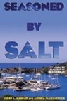 Anne U MacClintock, Anne U. MacClintock, MacClintock Anne U., Jerry L Mashaw, Jerry L. Mashaw, Jerry L./ Macclintock Mashaw... - Seasoned By Salt