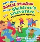 Anthony Fredericks, Anthony D. Fredericks, Judy Grupp - Much More Social Studies Through Children's Literature