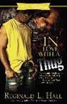 Reginald L Hall, Reginald L. Hall, Hall Reginald L. - In Love With a Thug