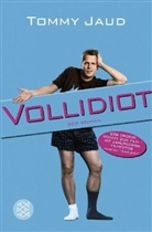 Tommy Jaud - Vollidiot
