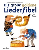 Heribert Grüger, Johannes Grüger - Die große goldene Liederfibel, m. 2 Audio-CDs