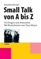 Annette Kessler, Timo Wuerz, Timo Wuerz - Small Talk von A bis Z