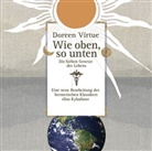 Doreen Virtue, Josefine Merkatz - Wie oben, so unten . Die sieben Gesetze des Lebens [Audiobook] (Audio CD), 1 Audio-CD (Hörbuch)