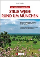 Armin Scheider, Armin Schneider - Stille Wege rund um München