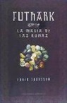 Edred Thorsson - Futhark : la magia de las runas