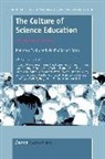 W. -M Roth, K. Tobin - The Culture of Science Education: Its History in Person