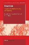 D Masciotra, D. Masciotra, Domenico Masciotra, D Morel, D. Morel, Denise Morel... - Enaction: Toward a Zen Mind in Learning and Teaching