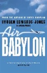Anonymus, Imogen Edwards-Jones, Edwards-Jones Imogen - Air Babylon