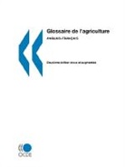 Oecd Publishing, Publishing Oecd Publishing - Glossaires de L'Ocde Glossaire de L'Agriculture: Anglais-Fran Ais