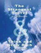 Napoleon Hill, Earl Nightingale - The Strangest Secret by Earl Nightingale & Think and Grow Rich by Napoleon Hill